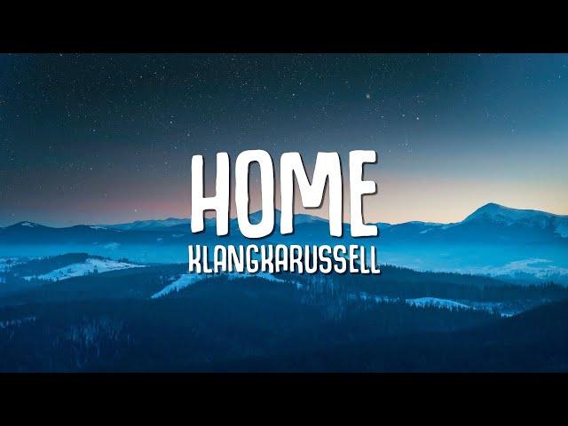 Klangkarussell - Home (Lyrics)