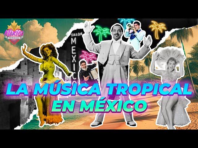 La Música Tropical en México