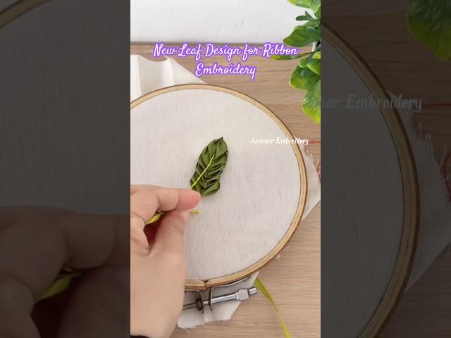 New Leaf Design for Ribbon Embroidery Craft
