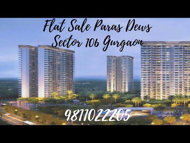 Flat Sale Paras Dews Sector 106 Gurgaon 9811022205