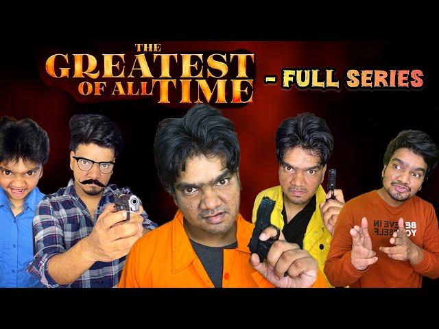 The Greatest Of All Time  Full Series | Arun Karthick |