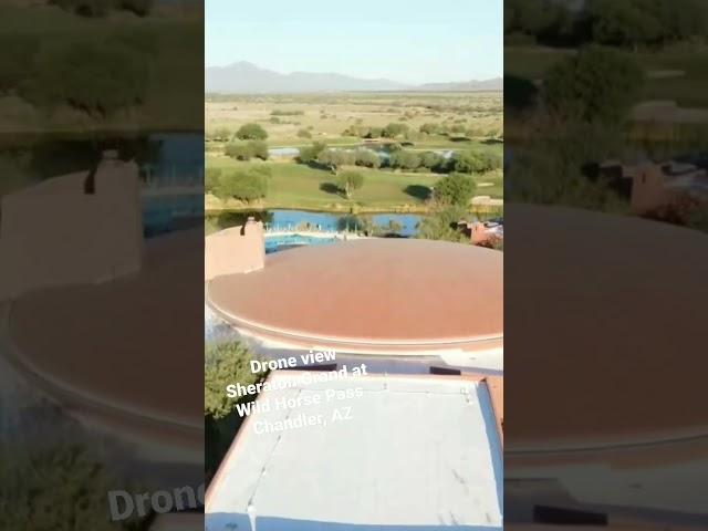 Drone Views of Sheraton Grand Wild Horse Pass #shorts