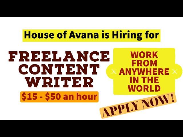 House of Avana is hiring for Freelance Content Writers   – Work from Anywhere in the World