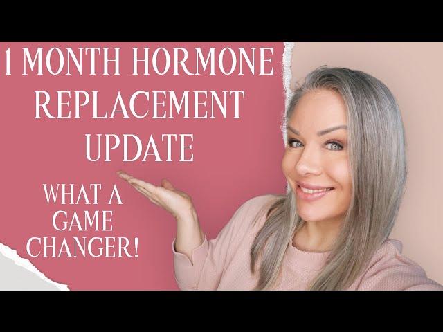 Perimenopause Journey: 1 Month Hormone Replacement Therapy Update - NIGHT & DAY DIFFERENCE!