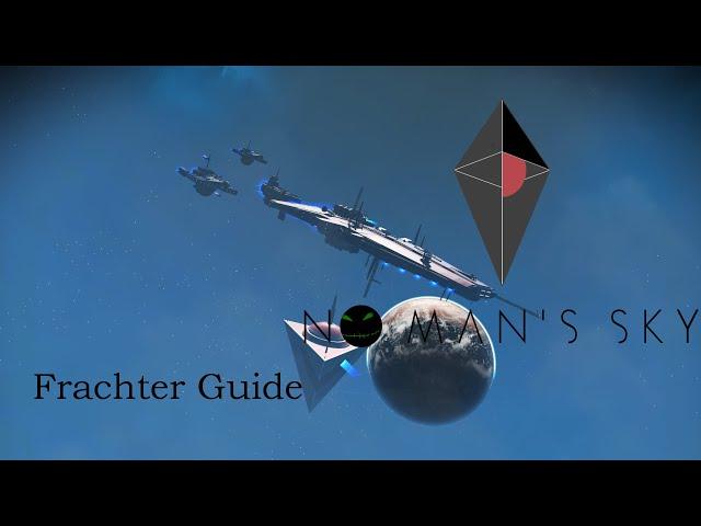 No Man's Sky - Frachter Guide