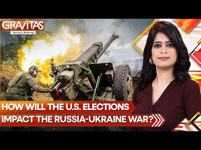 US Elections: What will happen to the Russia-Ukraine war? | GRAVITAS