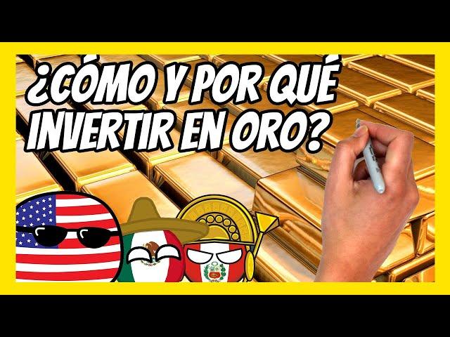 ¿Cómo y por qué INVERTIR en ORO? Todo lo que tienes que saber sobre INVERTIR en ORO en 10 minutos