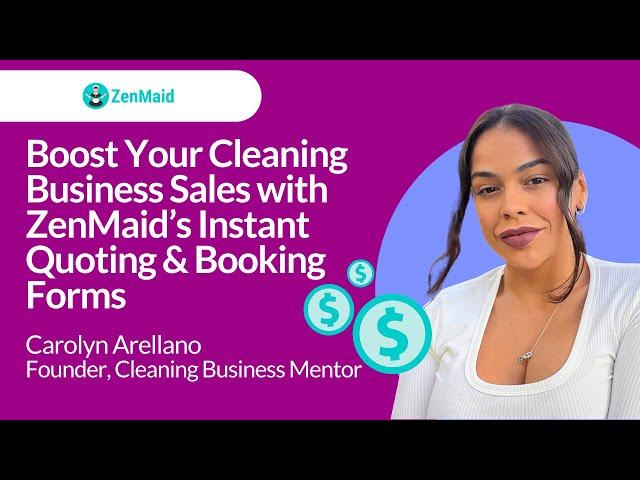 Boost Your Cleaning Business Sales with Instant Quoting & Booking Forms | Tips from Carolyn Arellano