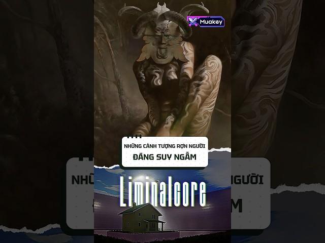 Những cảnh tượng rợn người khiến bạn phải suy ngẫm trong liminalcore #games #liminalcore