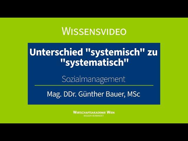 Sozialmanagement | Unterschied "systemisch" zu "systematisch" im Hinblick auf Sozialmanagement