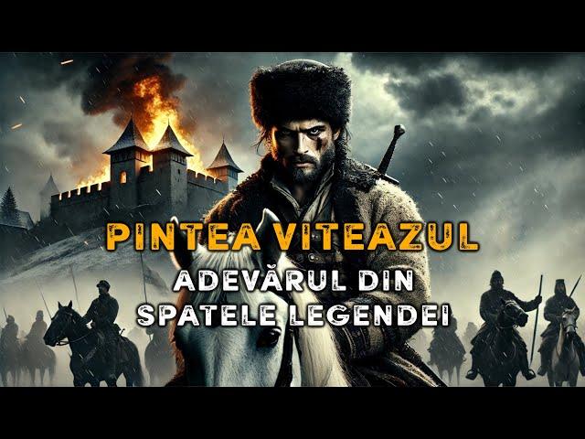 Pintea Viteazul ️Adevărul din Spatele Legendei