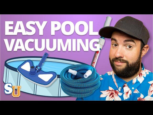 How To VACUUM A POOL (Above Ground and Inground) | Swim University