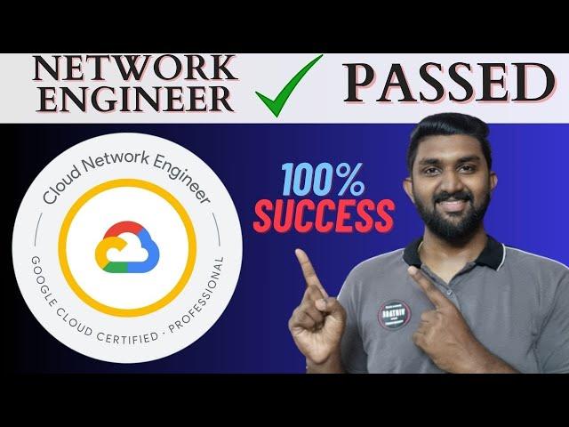 Google Cloud Professional Network Engineer Exam: Pass on the First Try!