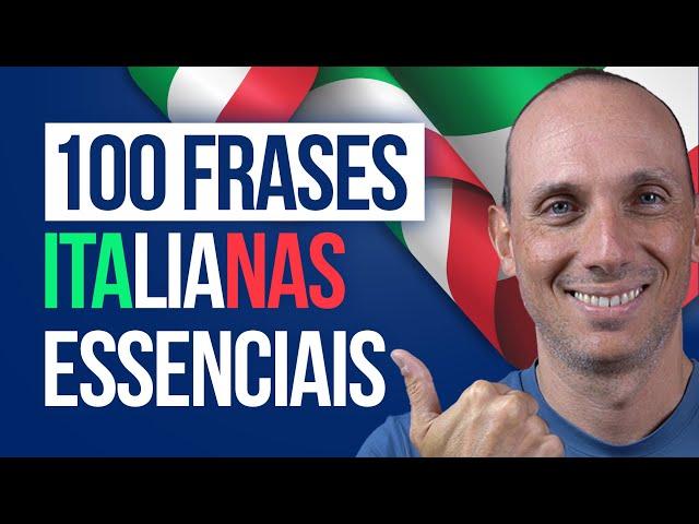 100 FRASES ITALIANAS ESSENCIAIS PARA CONVERSAR NA ITÁLIA I Vou Aprender Italiano