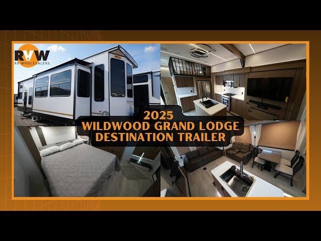 2025 Wildwood Grand Lodge Overview