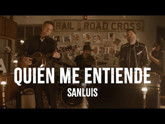 SanLuis - Quién Me Entiende (Video Oficial)