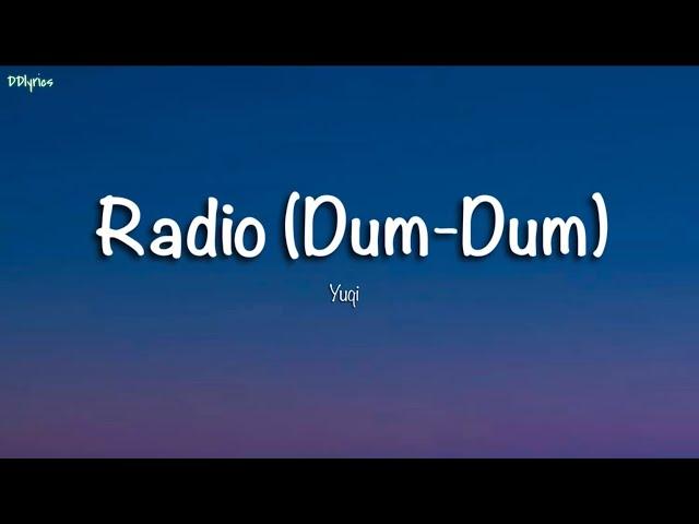 YUQI - ‘Radio (Dum-Dum)’ Lyrics