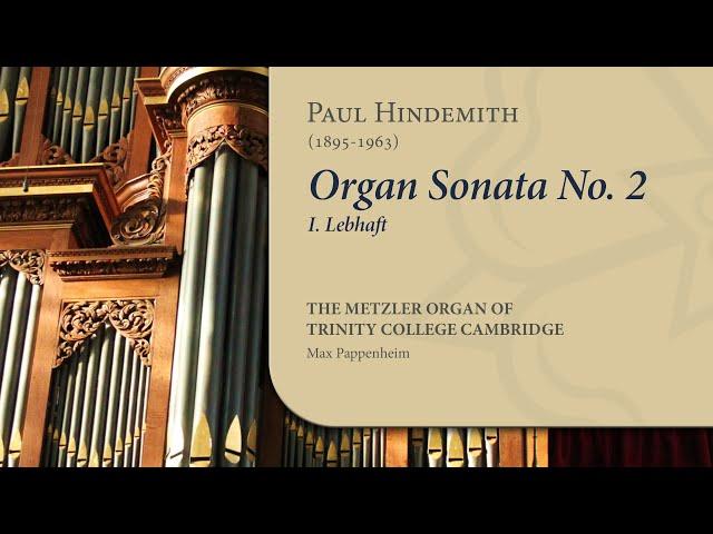 Hindemith - Organ Sonata No.2: I. Lebhaft | The Metzler Organ at Trinity College Cambridge