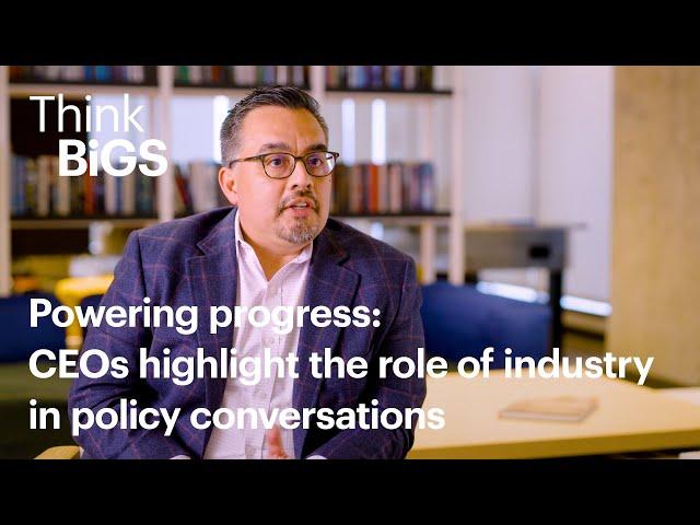 Powering progress: CEOs highlight the role of industry in policy conversations