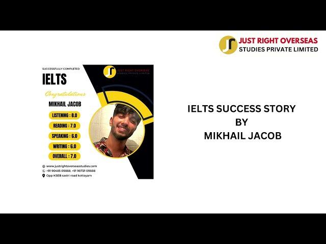 IELTS Success Story:  Our student MIKHAIL JACOB sharing with Just Right IELTS Kottayam!!