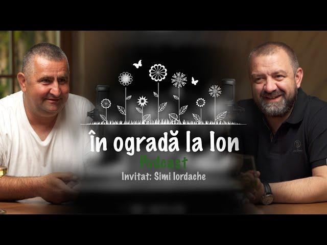 Lecție de viața: Simi Iordache, de la școla de corecție, la masa bogaților | În ogradă la Ion ep. 6