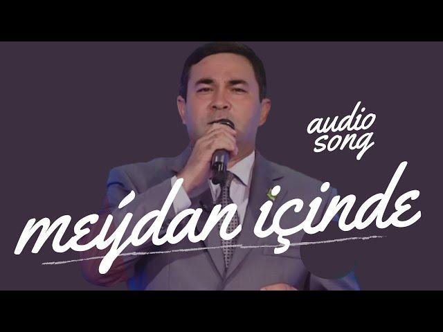 GADAM GURBANOW FT TOYLY N MEYDAN ICINDE TURKMEN HALK AYDYM AUDIO SONG JANLY SESIM