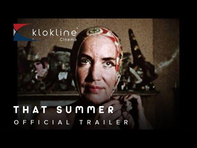 2017 That Summer   Official Trailer 1 HD I IFC Films   Klokline