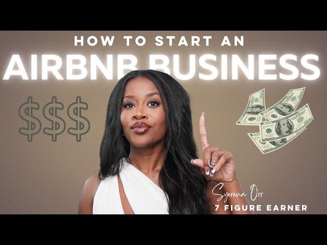 How to Start an Airbnb Business Step by Step (Without Buying a Property or Furniture!)