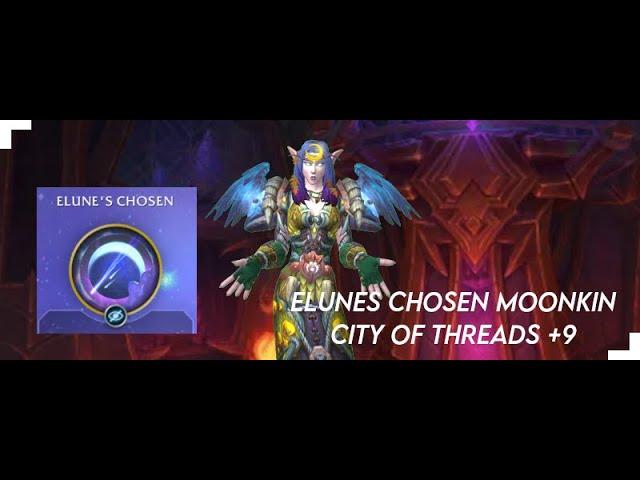 Elunes Chosen Balance Druid (Moonkin) - City of Threads +9 | The WarWithin Season 1