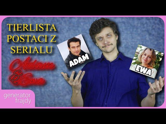 Tierlista Postaci z serialu Adam i Ewa