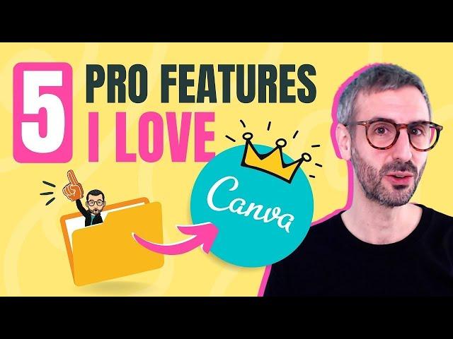 My 5 Favorite Canva Pro Features 