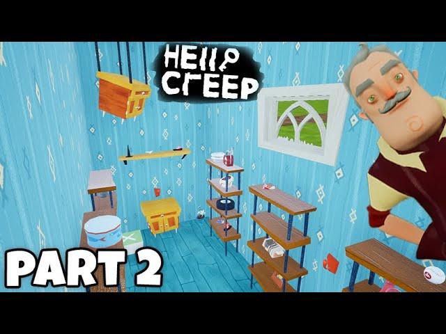 Its Getting Crazier | HELLO NEIGHBOR - HELLO CREEP MOD ACT 2 GAMEPLAY - Part 2