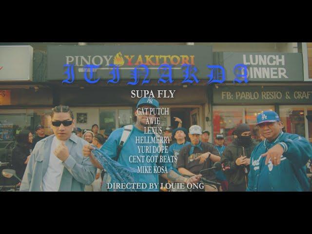 SUPAFLY - ITINAKDA ft. GatPutch, Awie, Lexus, HELLMERRY, YuriDope, Cent Got Beats & Mike Kosa (OMV)