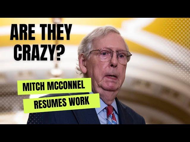 Are they CRAZY? Mitch McConnell CLEARED to Resume Work!?!? | Neurologist Reacts