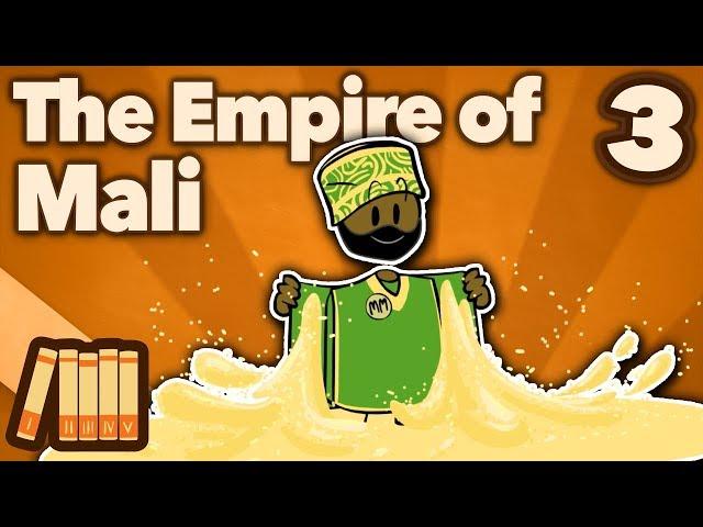 The Empire of Mali - Mansa Musa - Extra History - Part 3