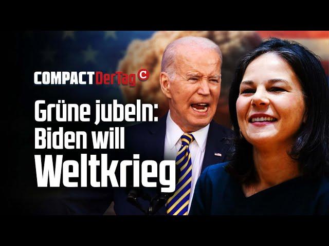 Grüne jubeln: Biden will Weltkrieg