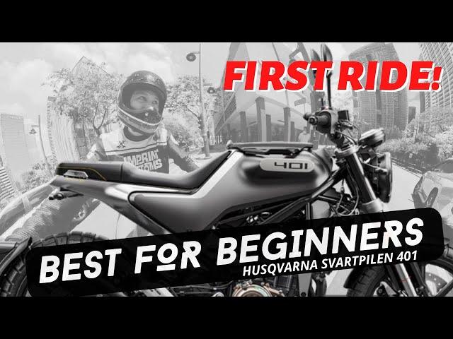 Best Beginner Bigbike! Husqvarna Svartpilen 401