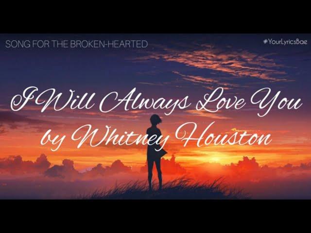 I Will Always Love You - Whitney Houston (Lyrics)