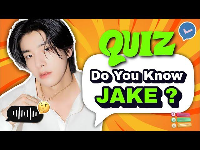 Jake Enhypen Quiz | How Well Do You REALLY Know Jake? 