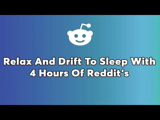 4 Hours Of Reddit Stories - My Wife Wants A Divorce Because I Live In A Dream Reality With My...