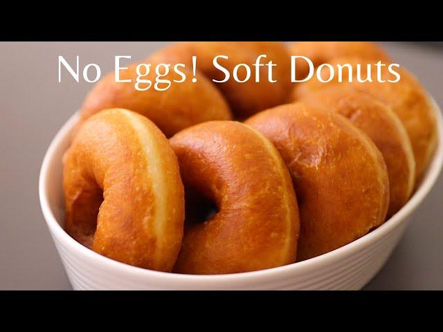 No Eggs! The Easiest Recipe for the perfect donuts!