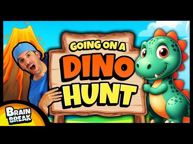 Going on a Dino Hunt! | Brain Break | Song for Kids | Bear Hunt | Danny Go | Brain Breaks for Kids