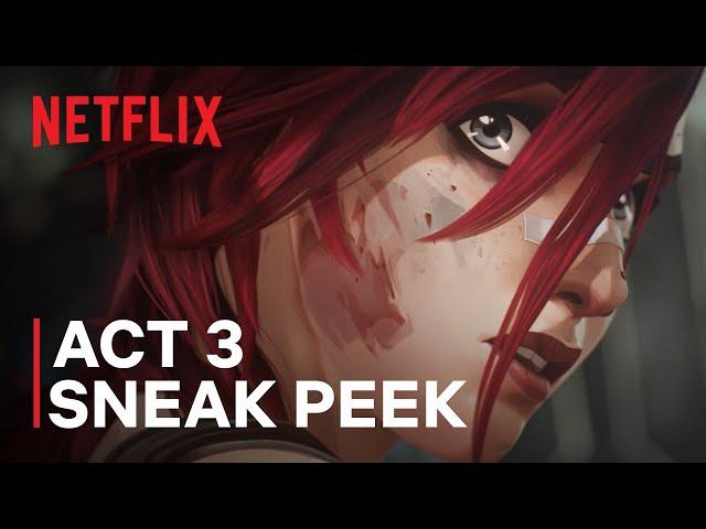 Arcane Season 2 | Act 3 Sneak Peek | Netflix