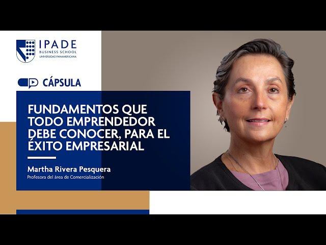 Fundamentos que todo emprendedor debe conocer, para el éxito empresarial