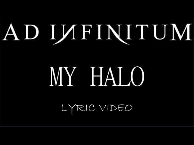 Ad Infinitum - My Halo - 2024 - Lyric Video