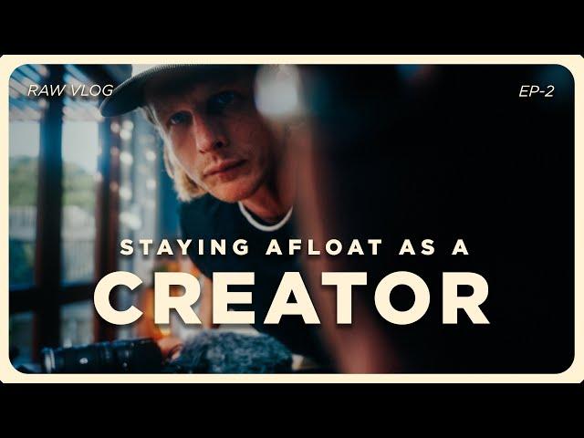 Staying afloat as a full time content creator - The hustle you don't see.