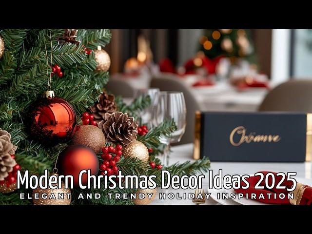 Modern Christmas Decor Ideas 2025: Elegant and Trendy Holiday Inspiration