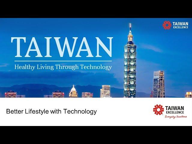 Better Lifestyle with Technology | Taiwan Excellence