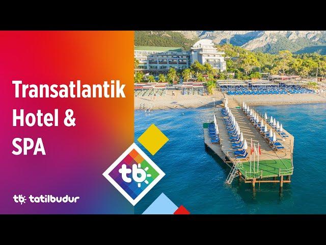 Transatlantik Hotel & SPA - TatilBudur