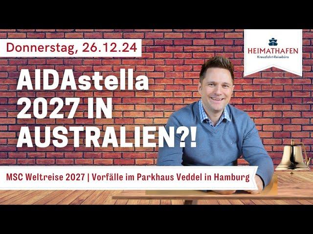 Alex' Cruise Alert - News der Woche | 26.12.2024 | AIDAstella 2027 in Australien?!